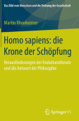 Homo sapiens: die Krone der Schopfung
