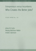 Entrepreneurs versus Incumbents