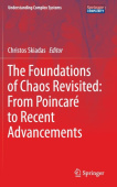 Foundations of Chaos Revisited: From Poincare to Recent Advancements