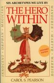 Hero Within: Six Archetypes We Live By (Revised & Expanded Edition)