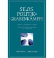 Silos, Politik & Grabenkampfe