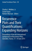 Recurrence Plots and Their Quantifications: Expanding Horizons