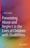 Preventing Abuse and Neglect in the Lives of Children with Disabilities