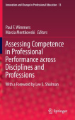 Assessing Competence in Professional Performance across Disciplines and Professions