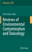 Reviews of Environmental Contamination and Toxicology Volume 238