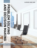 Illustrated Course Guides: Problem Solving and Decision Making - Soft Skills for a Digital Workplace