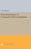 From Perturbative to Constructive Renormalization