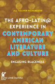 Afro-Latin@ Experience in Contemporary American Literature and Culture