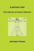 Mutant Ape? The Origin of Man's Descent