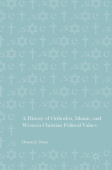 History of Orthodox, Islamic, and Western Christian Political Values