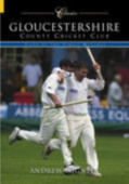 Gloucestershire County Cricket Club (Classic Matches)