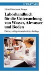 Laborhandbuch fur die Untersuchung von Wasser, Abwasser und Boden
