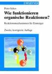 Wie funktionieren organische Reaktionen?