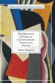 Meaning of Form in Contemporary Innovative Poetry