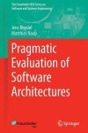 Pragmatic Evaluation of Software Architectures