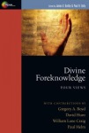 Divine Foreknowledge – Four Views