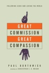 Great Commission, Great Compassion – Following Jesus and Loving the World