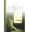 Service and Secrecy