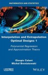 Interpolation and Extrapolation Optimal Designs 1