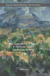 Composition of Sense in Gertrude Stein's Landscape Writing