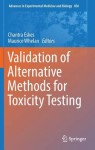 Validation of Alternative Methods for Toxicity Testing