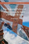 Regional Politics of Welfare in Italy, Spain and Great Britain