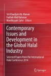 Contemporary Issues and Development in the Global Halal Industry