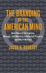Branding of the American Mind