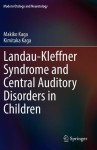 Landau-Kleffner Syndrome and Central Auditory Disorders in Children