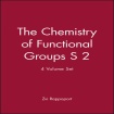 Chemistry of Functional Groups S 2, 4 Volume Set