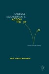 Tadeusz Kotarbinski’s Action Theory