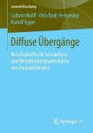 Diffuse Ubergange