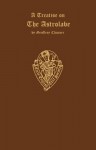 Geoffrey Chaucer A Treatise on the Astrolabe