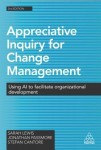 Appreciative Inquiry for Change Management