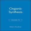 Organic Synthesis, Volume 73