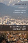 Death and Life of the Single-Family House