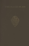Macro Plays: The Castle of Perseverance, Wisdom, Mankind