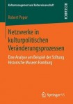 Netzwerke in kulturpolitischen Veranderungsprozessen