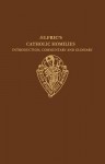 Aelfric's Catholic Homilies: Introduction, Commentary, and Glossary