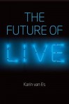 Future of Live