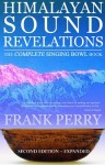 Himalayan Sound Revelations - 2nd Edition
