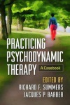 Practicing Psychodynamic Therapy