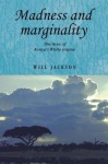 Madness and Marginality