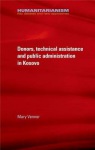 Donors, Technical Assistance and Public Administration in Kosovo