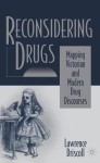 Reconsidering Drugs