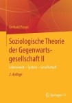 Soziologische Theorie der Gegenwartsgesellschaft II