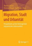 Migration, Stadt und Urbanitat