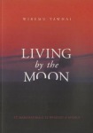 Living by the Moon