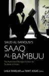 Saud al-Sanousi’s Saaq al-Bambuu