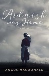 Ardnish Was Home